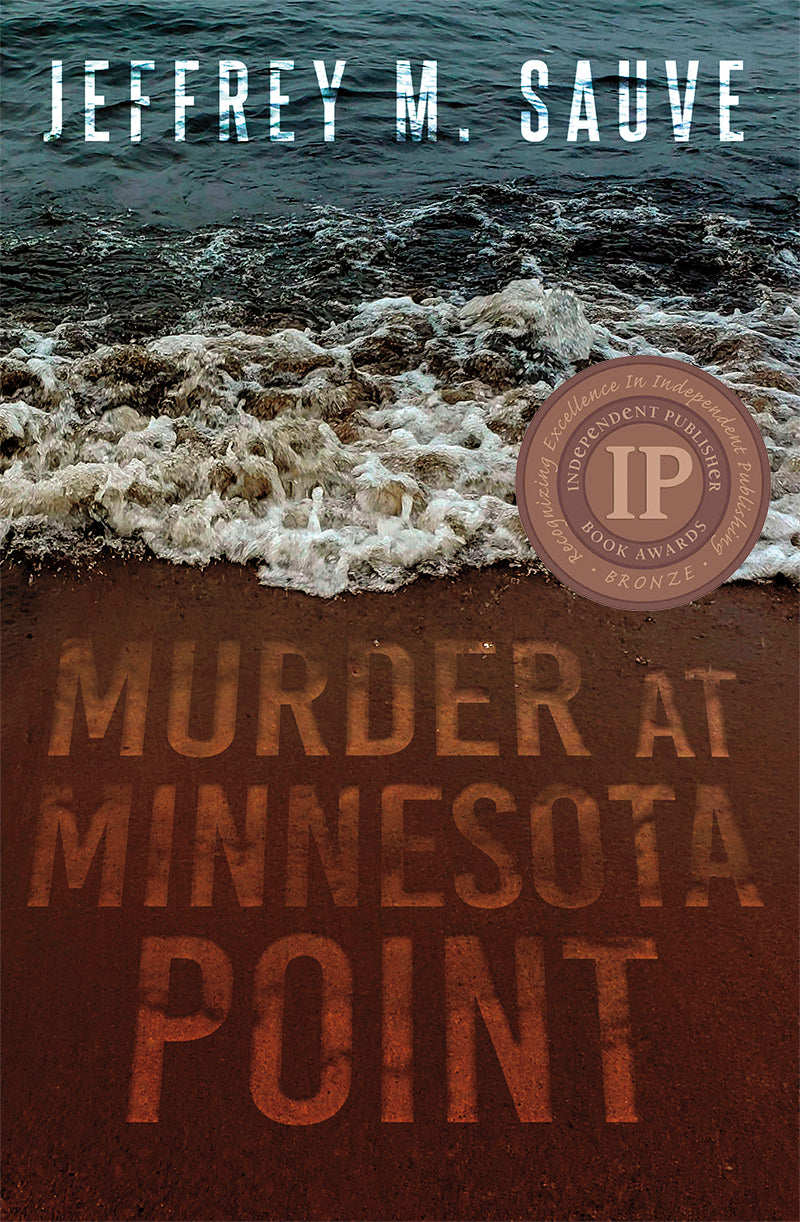 Murder at Minnesota Point by Jeffrey M. Sauve