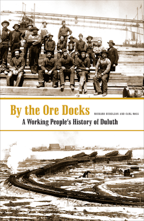 By The Ore Docks by Richard Hudelson and Carl Ross