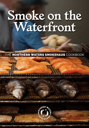 Smoke on the Waterfront by Northern Waters Smokehaus