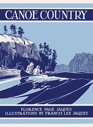 Canoe Country by Florence Page Jaques