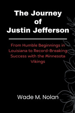 The Journey of Justin Jefferson