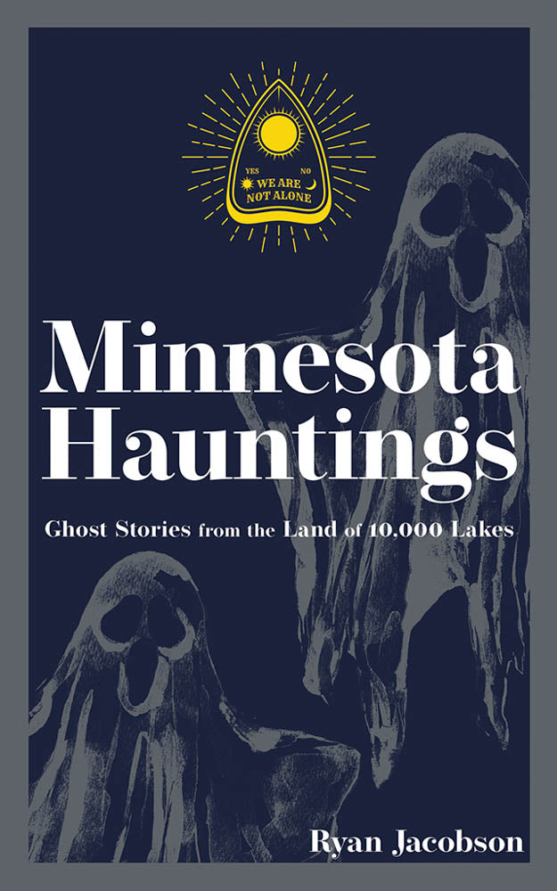 Minnesota Hauntings 2e; Jacobson