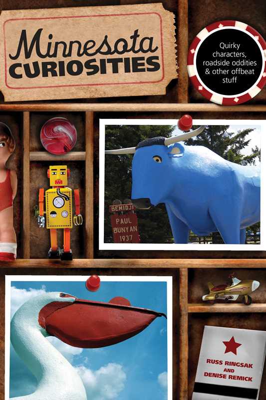 Minnesota Curiosities by Russ Ringsak