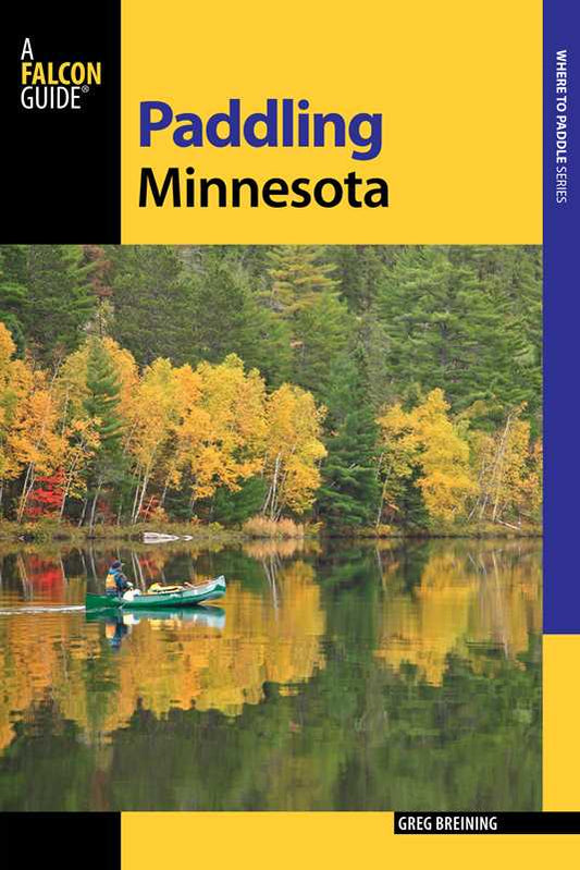 Paddling Minnesota by Greg Breining