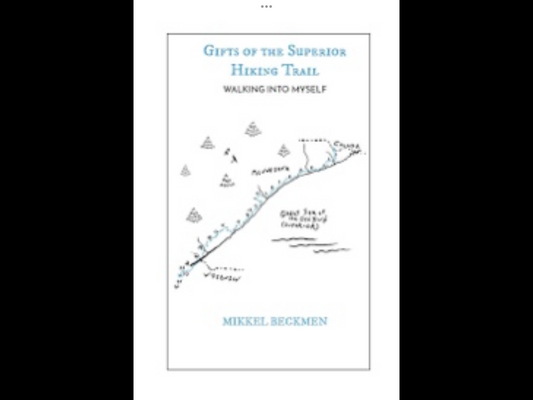 Gifts Of The Superior Hiking Trail: Walking Into Myself