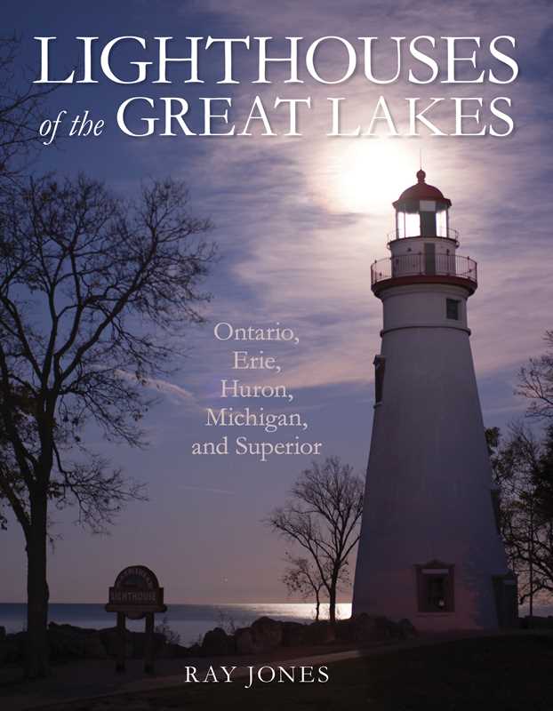 Lighthouses of the Great Lakes by Ray Jones