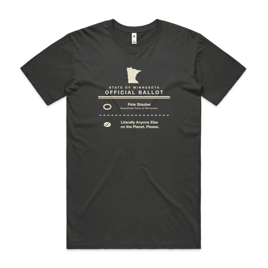 Anyone but Stauber T-Shirt