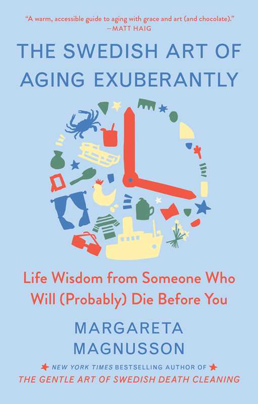 Swedish Art of Aging Exuberantly by Margareta Magnusson