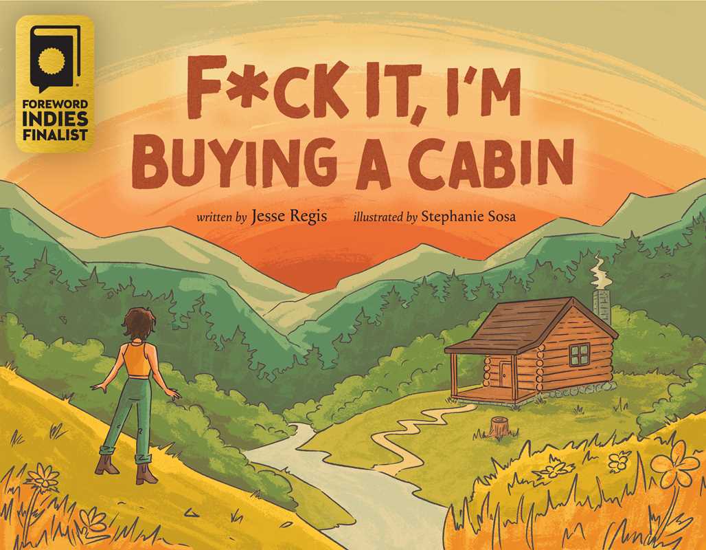 F*ck It, I'm Buying a Cabin by Jesse Regis || Minnesota Made Gifts