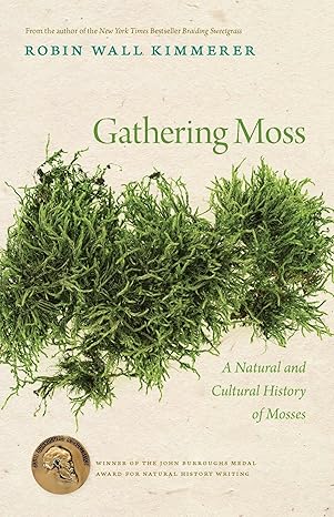 Gathering Moss; Kimmerer