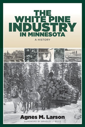 The White Pine Industry in Minnesota