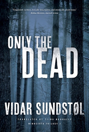 Only the Dead by Vidar Sundstøl