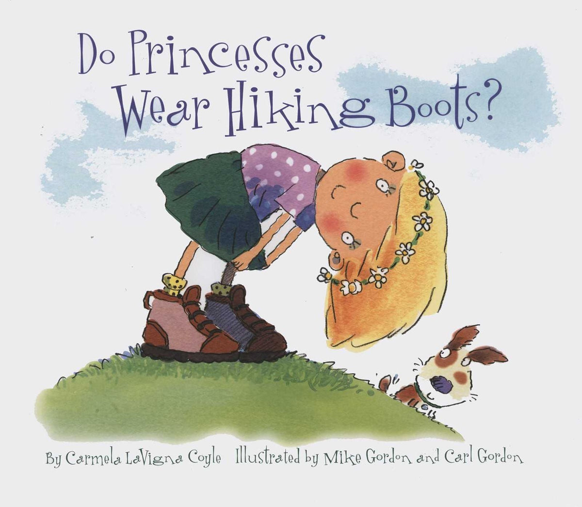 Do Princesses Wear Hiking Boots? by Carmela LaVigna Coyle