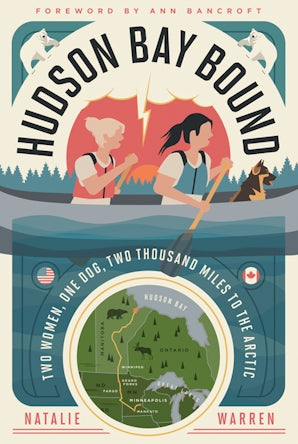 Hudson Bay Bound by Natalie Warren