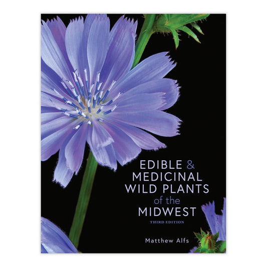 Edible and Medicinal Wild Plants of the Midwest; Alfs: MN Hist Soc Press