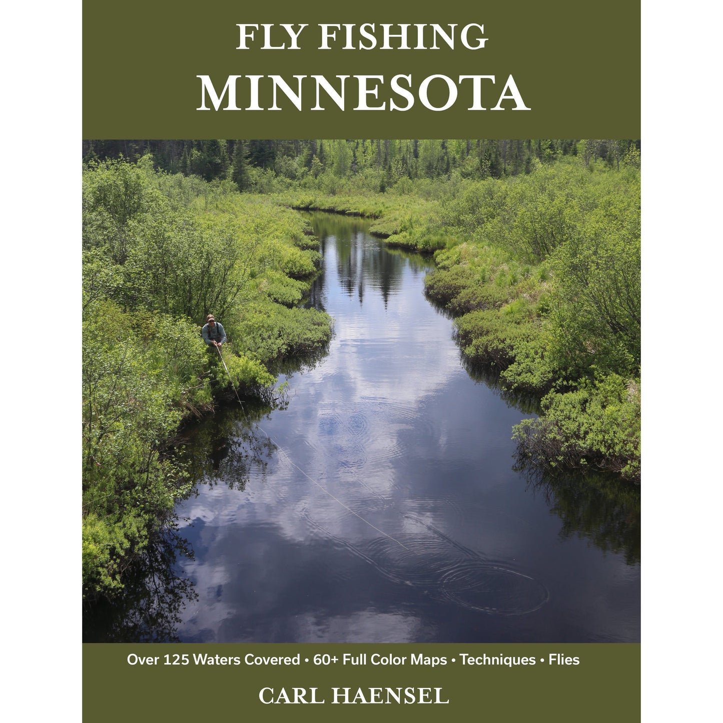 Fly Fishing Minnesota by Carl Haensel
