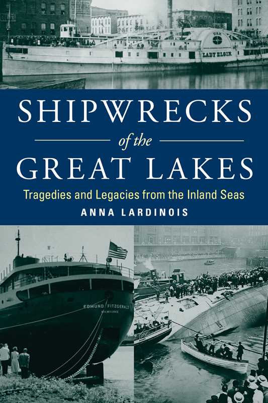 Shipwrecks of the Great Lakes by Anna Lardinois