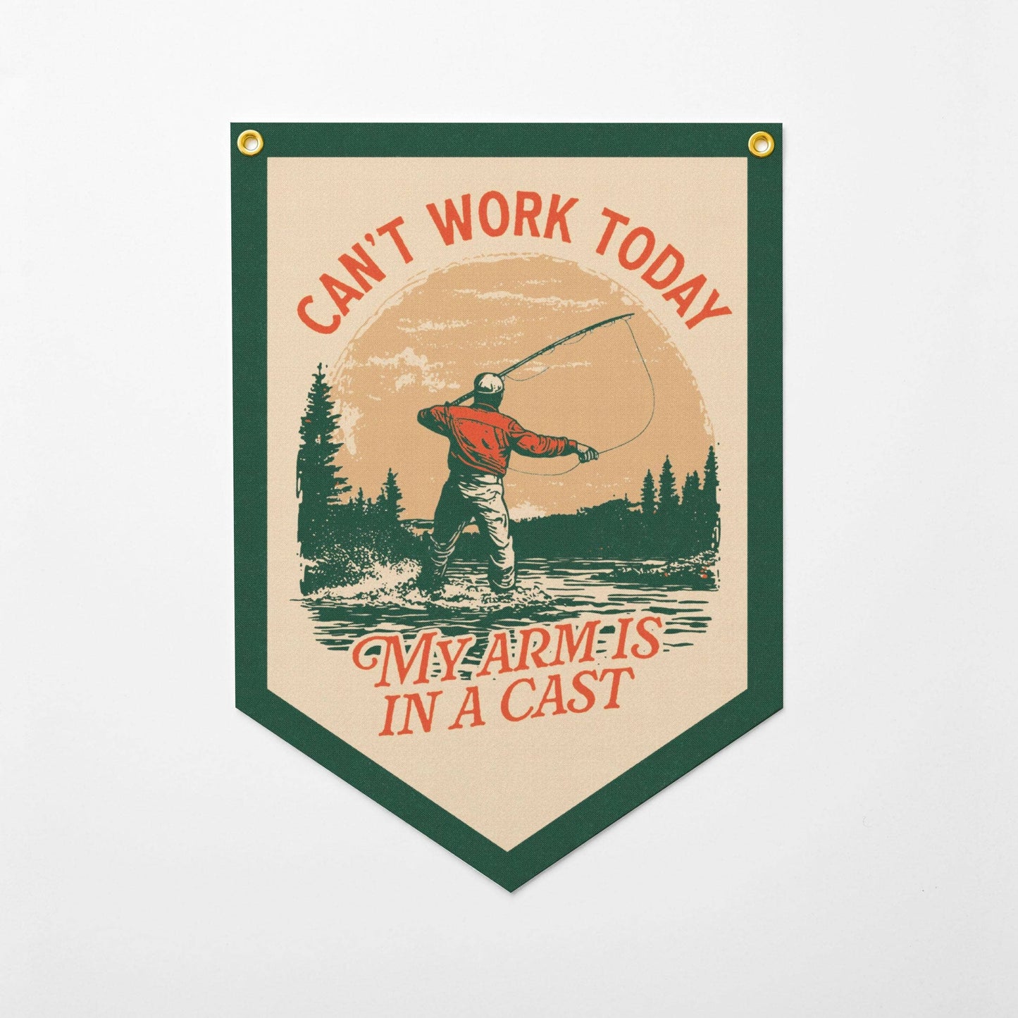 Can't Work Today Arm In A Cast Felt Camp Fishing Flag Banner || Minnesota Made Gifts