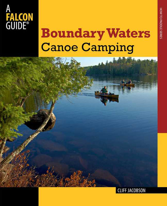 Boundary Waters Canoe Camping by Cliff Jacobson || Minnesota Made Gifts