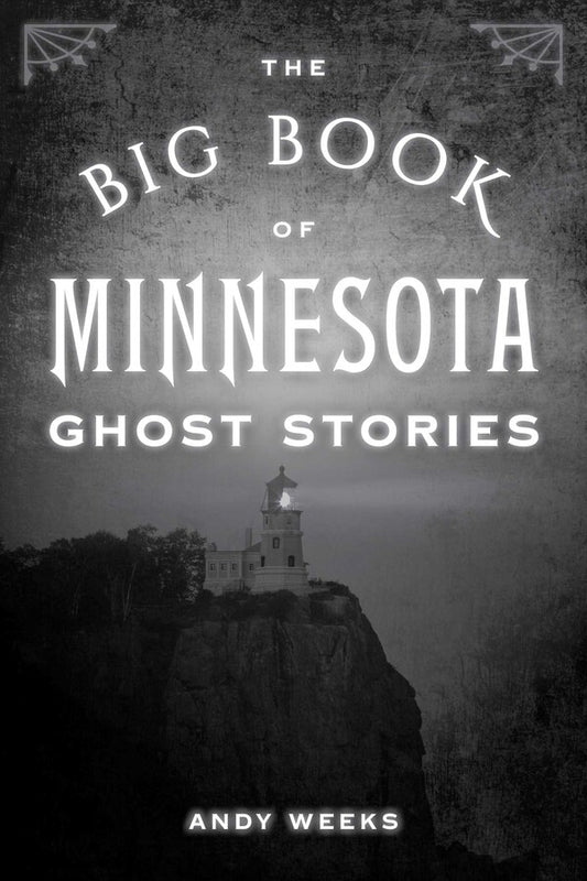 Big Book of Minnesota Ghost Stories