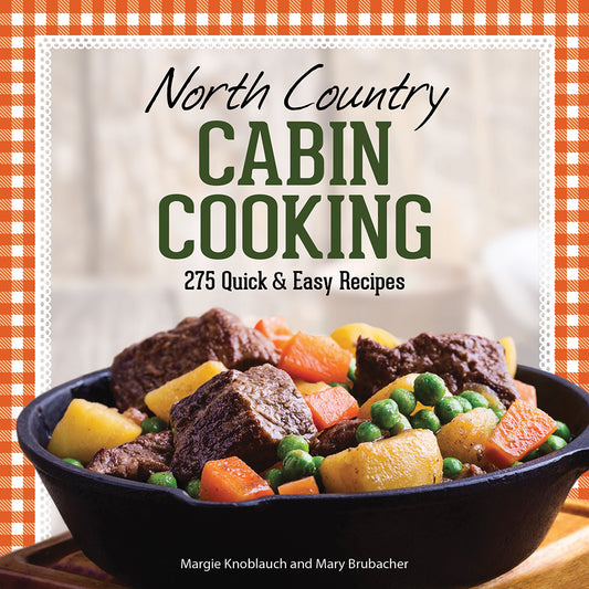 North Country Cabin Cooking; Knoblauch/Brubacher