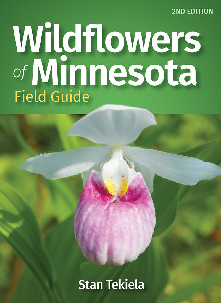 Wildflowers of Minnesota Field Guide by Stan Tekiela